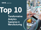 Qlik eBook - Top 10 Transformative Analytics Scenarios in Manufacturing